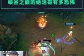 英雄联盟中韩国三大绝活是什么？这些绝活的特点是什么？